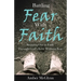 Battling Fear with Faith