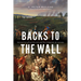 Backs to the Wall: The Battle of Sainte-Foy and the Conquest of Canada
