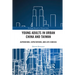 Young Adults in Urban China and Taiwan: Aspirations, Expectations, and Life Choices