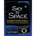 Sky to Space: Astronomy Beyond the Basics with Comparisons, Ratios and Proportions