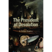 The President of Desolation & Other Poems