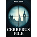 The Cerberus File