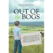 Out of the Bogs