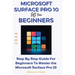 Microsoft Surface Pro 10 5g for Beginners 2024: Step by step guide for Beginners to Master the Microsoft Surface Pro 10