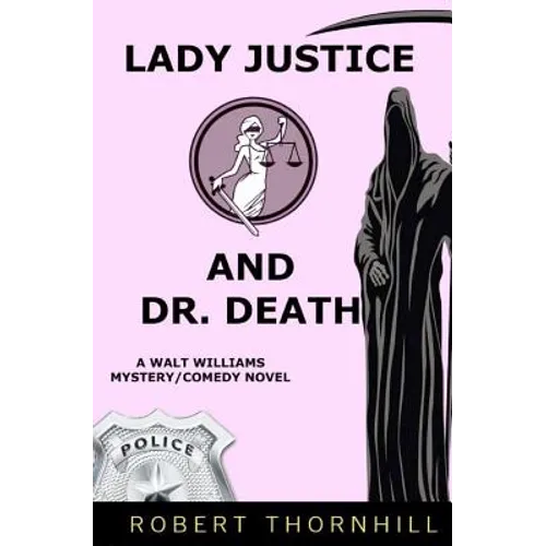 Lady Justice And Dr. Death