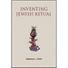 Inventing Jewish Ritual