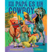 Mi Papá Es Un Cowboy / My Daddy Is a Cowboy