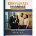 Corporate Marriage WORKBOOK: Biblical Wisdom Combined with Business Strategies for a Marriage That Thrives