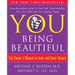 You: Being Beautiful: The Owner's Manual to Inner and Outer Beauty