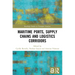 Maritime Ports, Supply Chains and Logistics Corridors