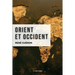Orient et Occident: Format pour une lecture confortable