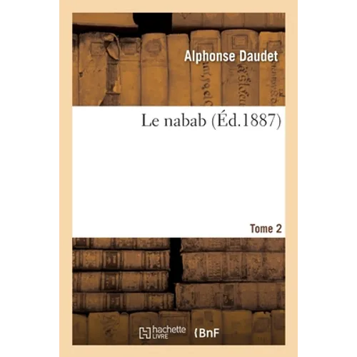 Le Nabab. Tome 2
