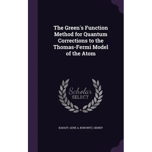 The Green's Function Method for Quantum Corrections to the Thomas-Fermi Model of the Atom