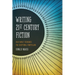 Writing 21st Century Fiction: High Impact Techniques for Exceptional Storytelling