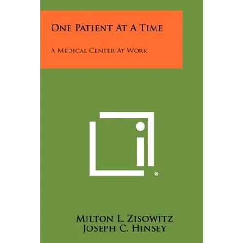 One Patient At A Time: A Medical Center At Work
