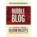 Bubble Blog: From Outsider to Insider in Silicon Valley's Web 2.0 Revolution