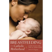 Breastfeeding & Catholic Motherhood: God's Plan for You and Your Baby