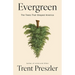 Evergreen: The Trees That Shaped America