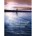 Never Long Enough, Premium Hardcover Edition: Finding comfort and hope amidst grief and loss
