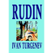 Rudin by Ivan Turgenev, Fiction, Classics, Literary