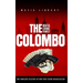 The Colombo Mafia Crime Family: The Complete History of a New York Criminal Organization