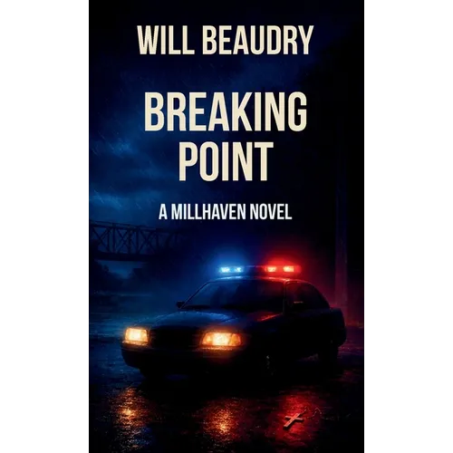 Breaking Point - A Millhaven Novel