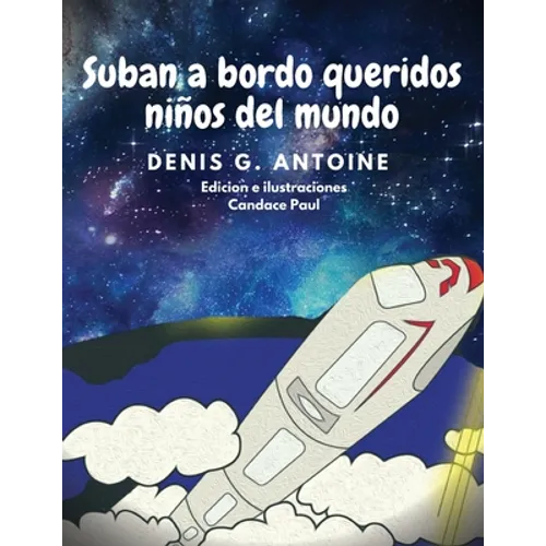 Suban a Bordo Queridos Ninos del Mundo