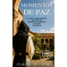 Momentos de Paz: La vida de un MONJE aplicada a nuestra vida diaria