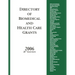 Directory of Biomedical and Health Care Grants 2006