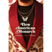 New American Monarch