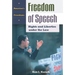 Freedom of Speech: Rights and Liberties Under the Law
