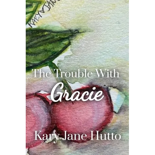 The Trouble With Gracie