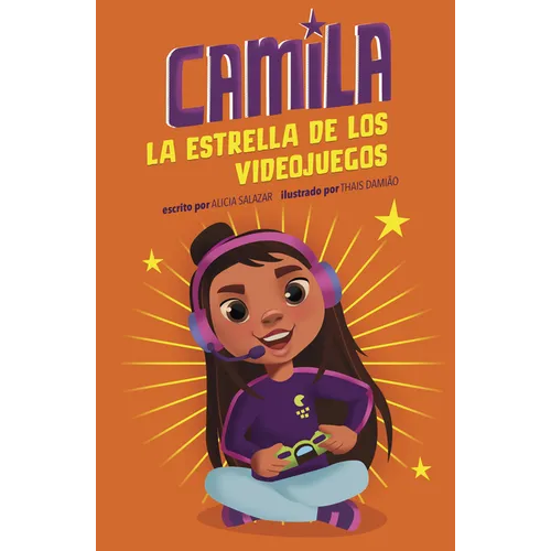 Camila La Estrella de Los Videojuegos (Camila the Gaming Star)