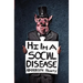 Hi I'm a Social Disease: Horror Stories