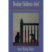 Healing Children's Grief: Surviving a Parent's Death from Cancer