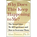 Why Does This Keep Happening?: The Seven Crises We All Expect and How to Overcome Them