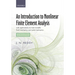 An Introduction to Nonlinear Finite Element Analysis Second Edition: With Applications to Heat Transfer, Fluid Mechanics, and Solid Mechanics