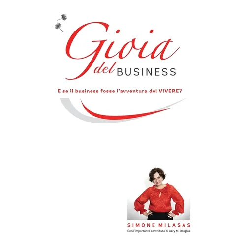 La Gioia del Business - Joy of Business Italian