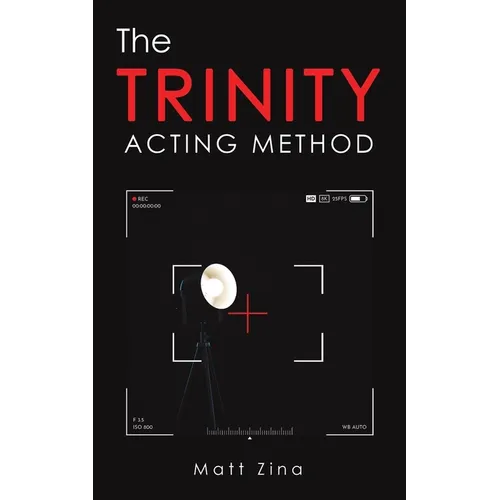 The Trinity Acting Method