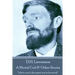 D.H. Lawrence - A Mortal Coil & Other Stories: "Life is ours to be spent, not to be saved."