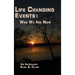 Life Changing Events: Who We Are Now