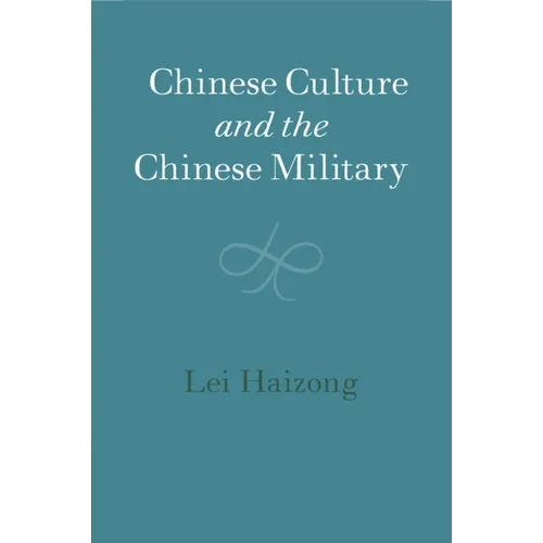 Chinese Culture and the Chinese Military