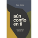 Aún Confío En Ti: Reflexiones Sobre El Libro de Job