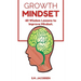 Growth Mindset: 60 Wisdom Lessons To Improve Mindset