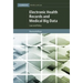 Electronic Health Records and Medical Big Data