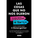 Las Cosas Que No Nos Dijeron (Y Otras Que Sí, Pero No Son Ciertas) de Tener Hijos / The Things They Never Told Us about Having Kids
