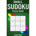 Small Sudoku Puzzle Book: 250 Easy, Medium and Hard Sudokus with Solutions - Small Compact Size