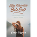 Little Strength, Big God: Discover a God Greater Than Your Goliaths