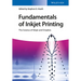 Fundamentals of Inkjet Printing