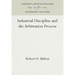 Industrial Discipline and the Arbitration Process